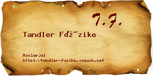 Tandler Füzike névjegykártya